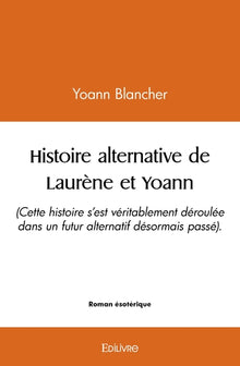 Histoire alternative de Laurène et Yoann
