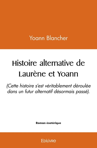Histoire alternative de Laurène et Yoann