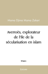 Averroès, explorateur de l'île de la sécularisation en islam