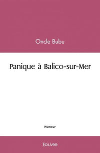 Panique à Balico-sur-Mer