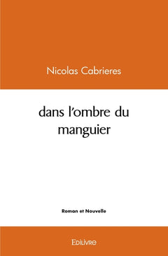 Dans l'ombre du manguier