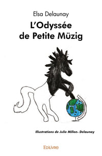 L'Odyssée de Petite Müzig
