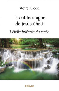 Ils ont témoigné de Jésus-Christ