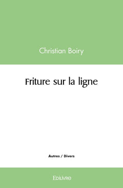 Friture sur la ligne