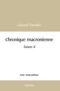 Chronique macronienne - Tome 4