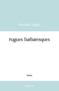 Fugues barbaresques
