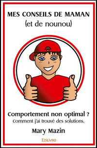 Mes conseils de maman (et de nounou)