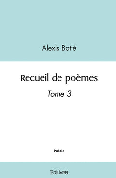 Recueil de poèmes - Tome 3