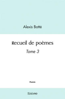 Recueil de poèmes - Tome 3