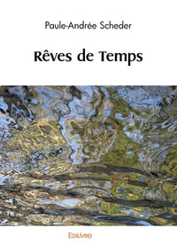 Rêves de Temps