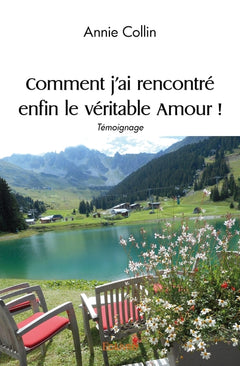 Comment j'ai rencontré enfin le véritable Amour !