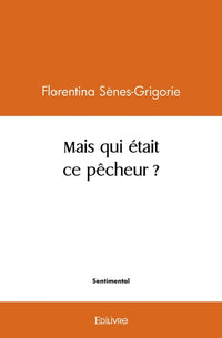 Mais qui était ce pêcheur ?