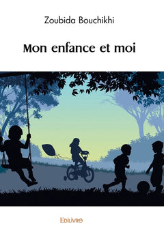 Mon enfance et moi