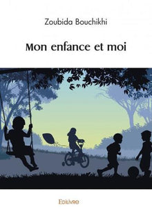 Mon enfance et moi