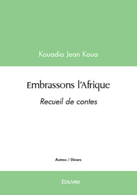 Embrassons l'Afrique