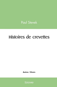 Histoires de crevettes