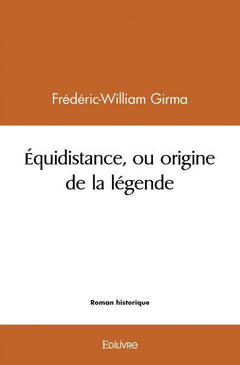 Équidistance, ou origine de la légende