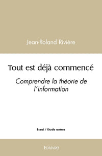 Tout est déjà commencé