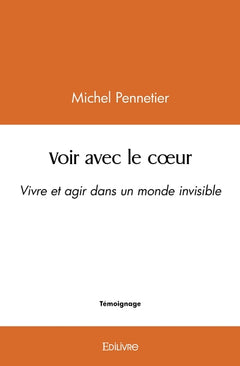 Voir avec le coeur