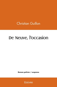 De Neuve, l'occasion