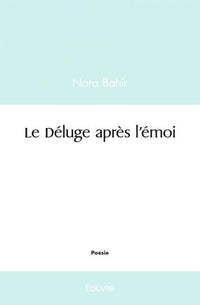 Le Déluge après l'émoi