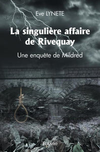 La singulière affaire de Rivequay
