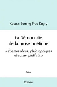 La Démocratie de la prose poétique