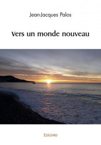 Vers un monde nouveau
