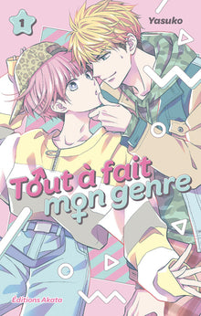 Tout à fait mon genre - Tome 1