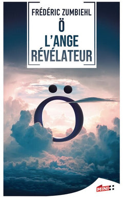 Ö l'ange révélateur