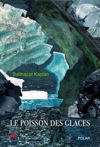 Le poisson des glaces