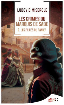 Les crimes du Marquis de Sade
