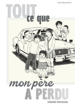 Tout ce que mon père a perdu