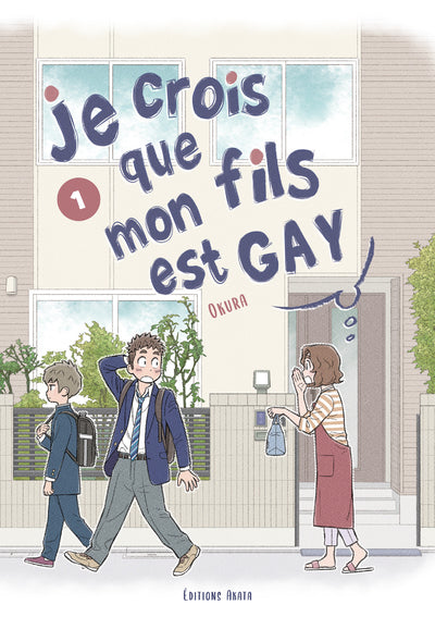 Je crois que mon fils est gay - tome 1 (01)
