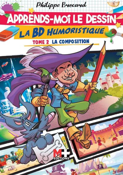 Apprends-moi le dessin la BD humoristique. La composition