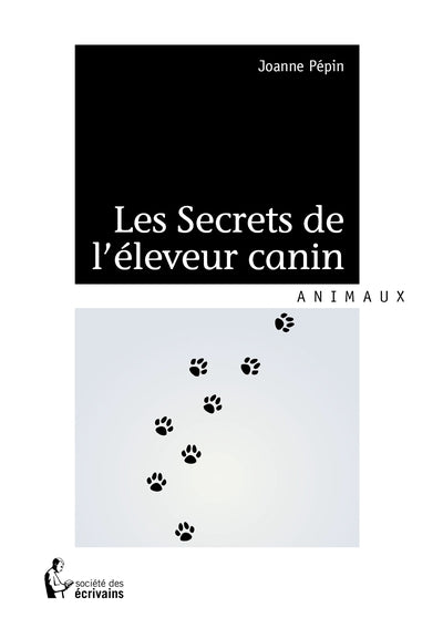 Les secrets de l'éleveur canin