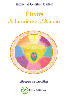 Elixirs de Lumière et d'Amour