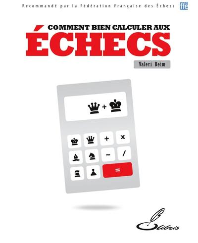Bien calculer aux échecs