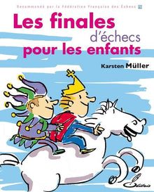 Les finales d'échecs pour les enfants