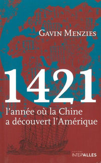 1421,L'Année ou la Chine a Découvert l'Amerique