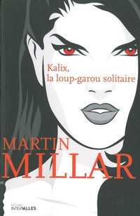 Kalix,La Loup-Garou Solitaire