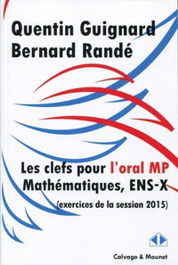 Les clefs pour l'oral MP Mathématiques, ENS-X
