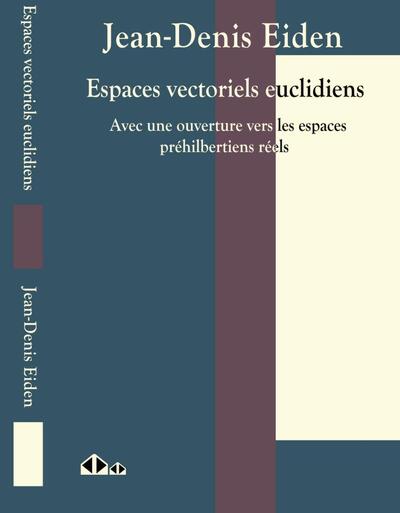 Espaces vectoriels euclidiens