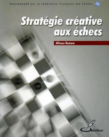 Stratégie créative aux échecs