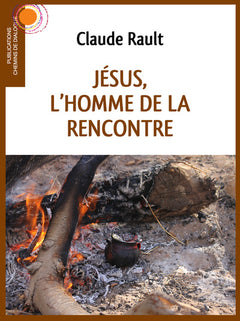 Jésus, l'Homme de la rencontre