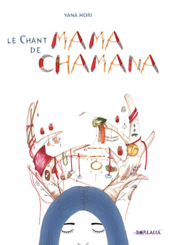 La chant de Mama Chamana