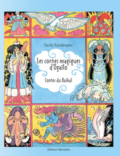 Les cornes magiques d'Ogaïlo: Contes du Baïkal