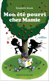 Mon été pourri chez Mamie