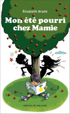 Mon été pourri chez Mamie