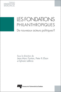 Les fondations philanthropiques: de nouveaux acteurs politiques?